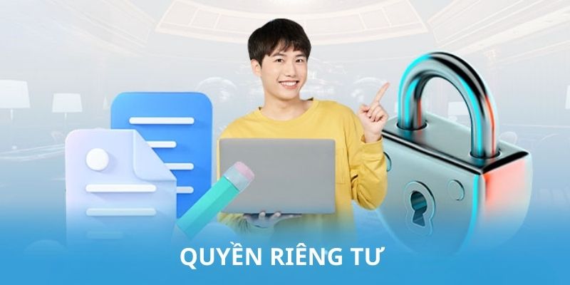 Các quy định về quyền riêng tư của hội viên khi tham gia cá cược