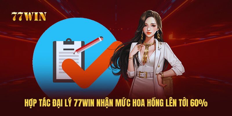 Lợi ích khi làm đại lý 77WIN siêu hấp dẫn